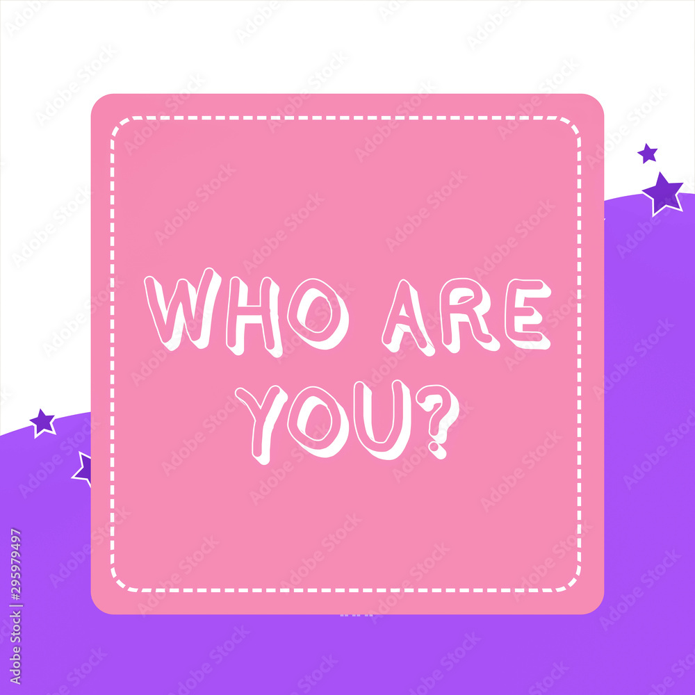 Handwriting text Who Are Youquestion. Conceptual photo someone asking your demonstratingal background or history Dashed Stipple Line Blank Square Colored Cutout Frame Bright Background