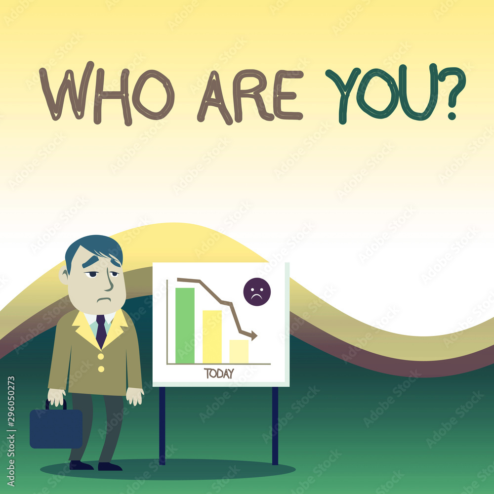 Text sign showing Who Are Youquestion. Business photo text someone asking your demonstratingal background or history Businessman Clerk with Brief Case Standing Whiteboard Declining Bar Chart Text sign showing Who Are Youquestion. Business photo text someone asking your demonstratingal background or history Businessman Clerk with Brief Case Standing Whiteboard Declining Bar Chart
