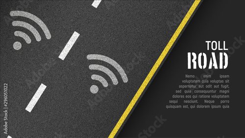 Tollway system vector illustration. Toll road sign on asphalt. Highway textured vector background. Paved road with a dividing stripes