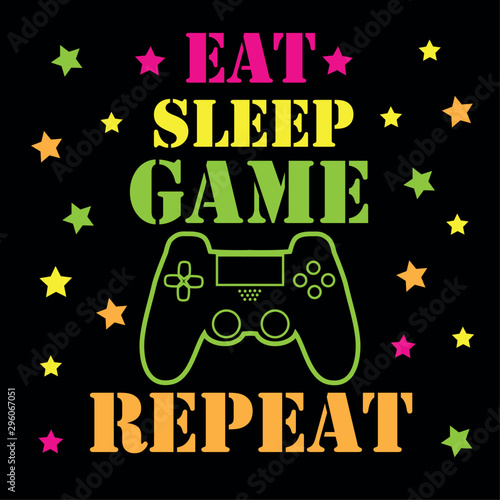 Eat sleep game repeat - funny text with controller and geometric shapes, on black backgound. Good for textile, t-shirt, banner ,poster, print on gift.