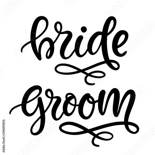 Bride, Groom lettering. Wedding ceremony modern calligraphy decoration element