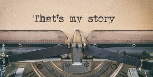 Text written with a vintage typewriter -  That's my story photo