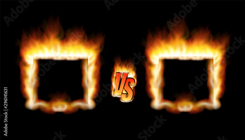 Versus screen with fire frames. Vector illustration.