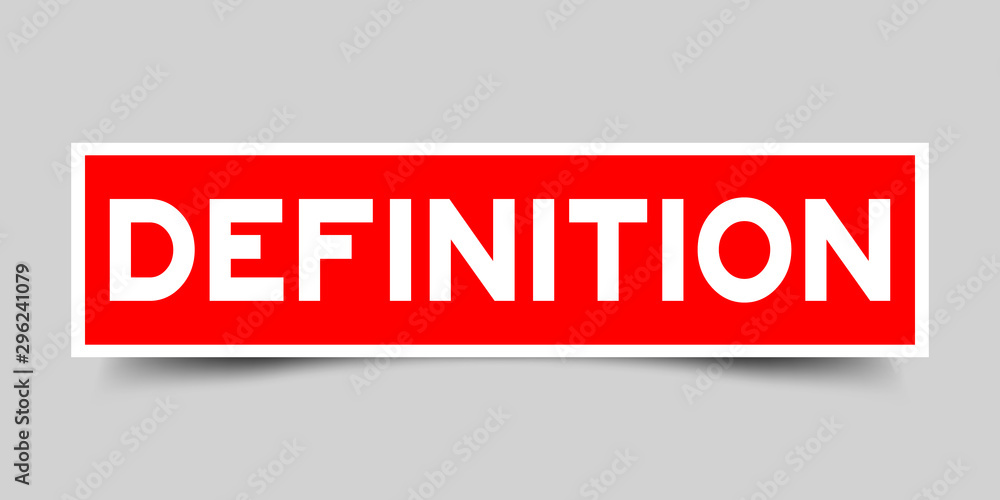 Label sticker in red color square shape as word definition on white background Label sticker in red color square shape as word definition on white background