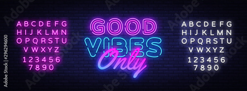 Good Vibes Only neon text vector design template. Good Vibes neon logo, light banner, design element, night bright advertising, bright sign. Vector illustration. Editing text neon sign
