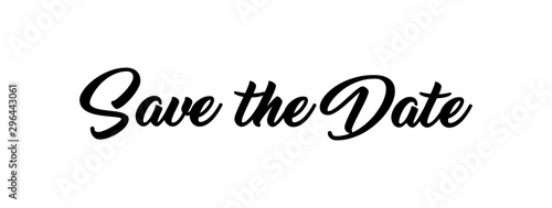 Save the date, calligraphy text. Vector.