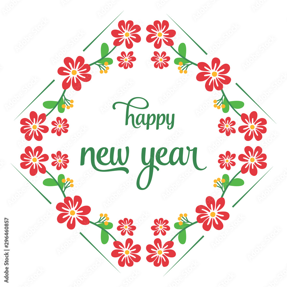 Lettering happy new year hand drawn, with design element of red flower frame. Vector Lettering happy new year hand drawn, with design element of red flower frame. Vector