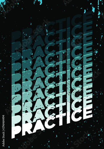 practice makes perfect motivational quotes grunge style vector design