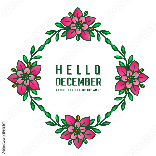 Decoration of various card hello december  with wallpaper of elegant pink flower frame. Vector