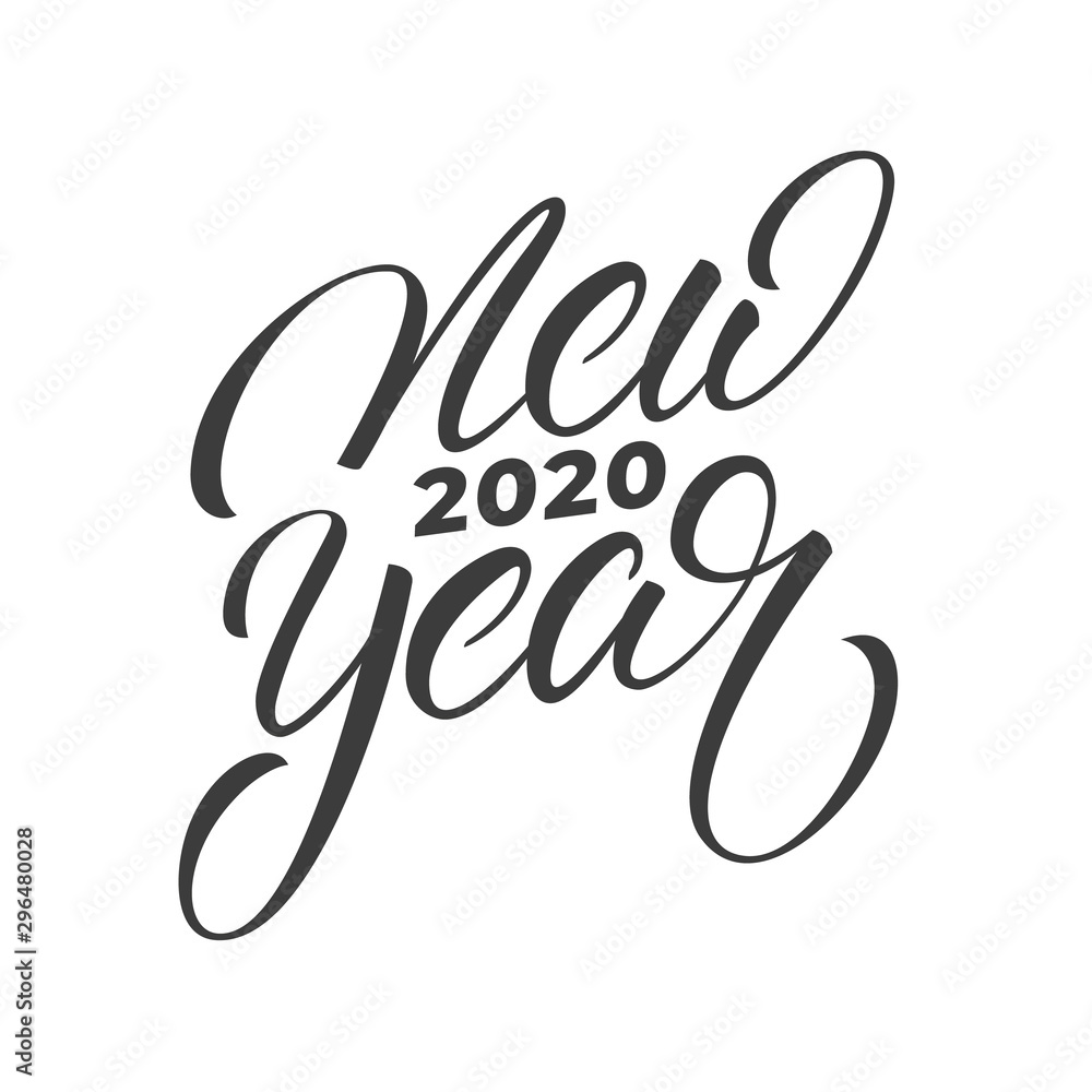 New Year 2020. Lettering calligraphy label for New Year celebration New Year 2020. Lettering calligraphy label for New Year celebration