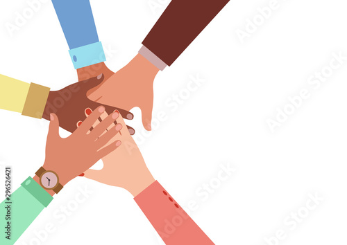 Hands of diverse group of people putting together. Concept of cooperation, unity, togetherness, partnership, agreement, teamwork, social community or movement. Flat style. Vector illustration.