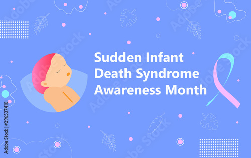 Sudden Infant Death Syndrome Awareness Month is organized in October in USA.