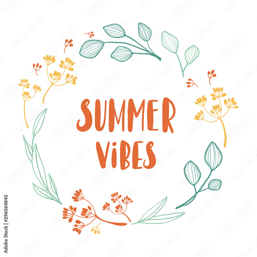 Summer vibes. Round floral wreath with letters