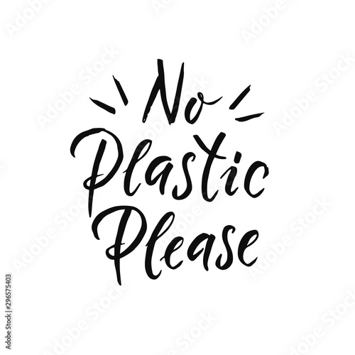 No plastic please. Black lettering on white background