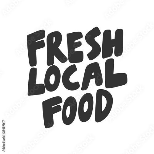 Fresh local food. Green eco bio sticker for social media content. Vector hand drawn illustration design. 