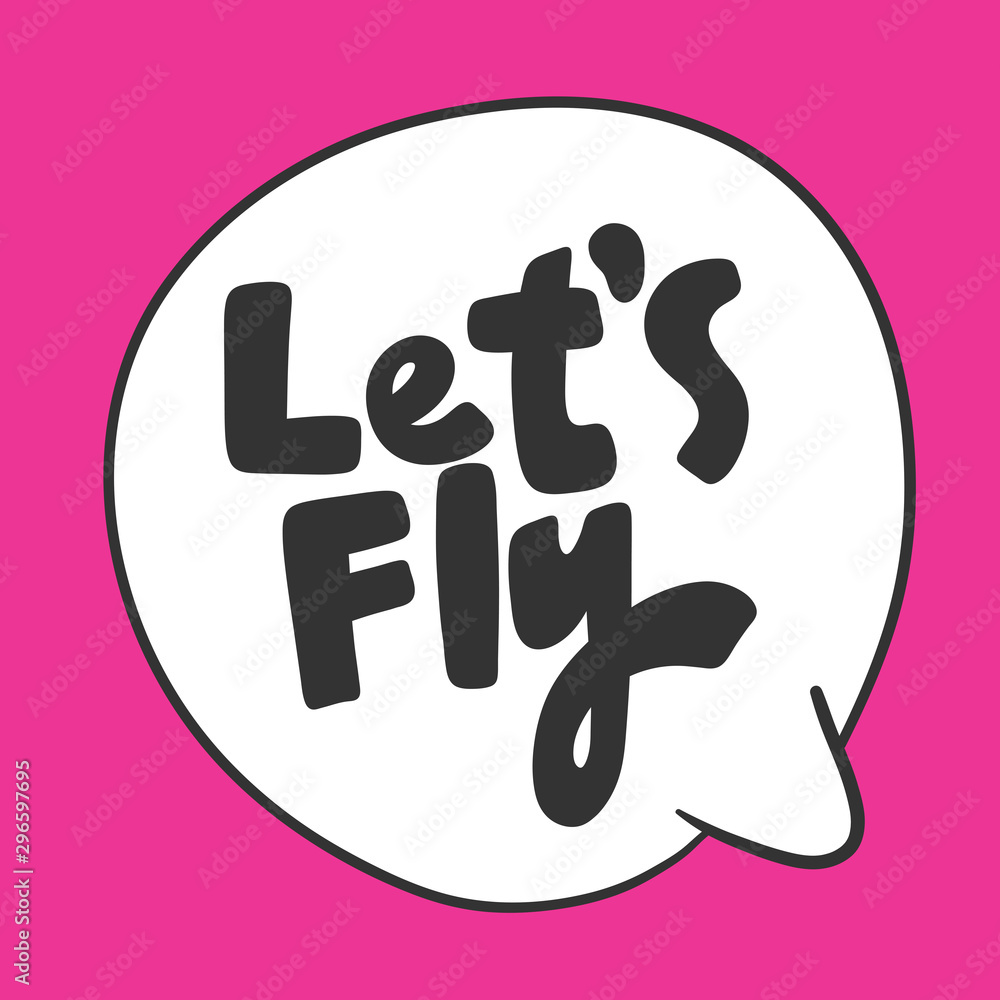 Lets fly. Valentines day Sticker for social media content. Vector hand drawn illustration design. Lets fly. Valentines day Sticker for social media content. Vector hand drawn illustration design.