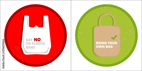 Pollution problem concept. Say no to plastic bags, bring your own textile bag. Cartoon styled images with signage calling for stop using disposable polythene package. Vector forbidden sign.