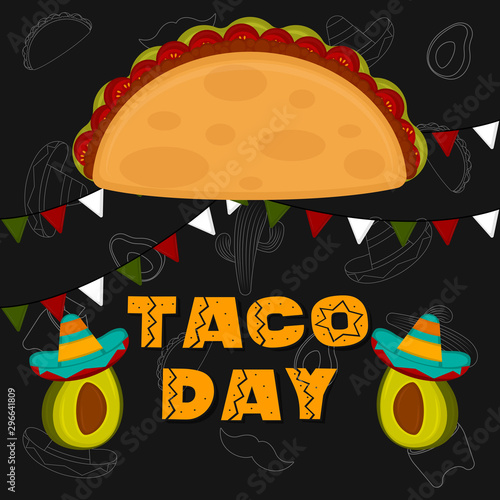 Taco day poster. Taco with avocados - Vector illustration
