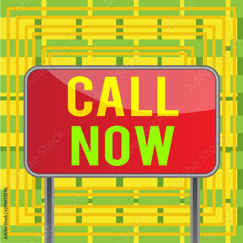 Text sign showing Call Now. Business photo showcasing To immediately contact a demonstrating using telecom devices with accuracy Board ground metallic pole empty panel plank colorful backgound photo