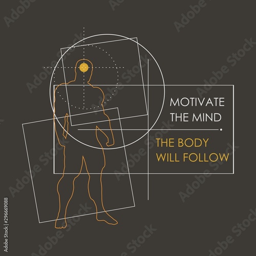 Bodybuilder and geometry shapes. Icon of the posing athlete. Motivate the mind the body will follow text. Gym and fitness motivation quote. Creative vector typography poster concept.