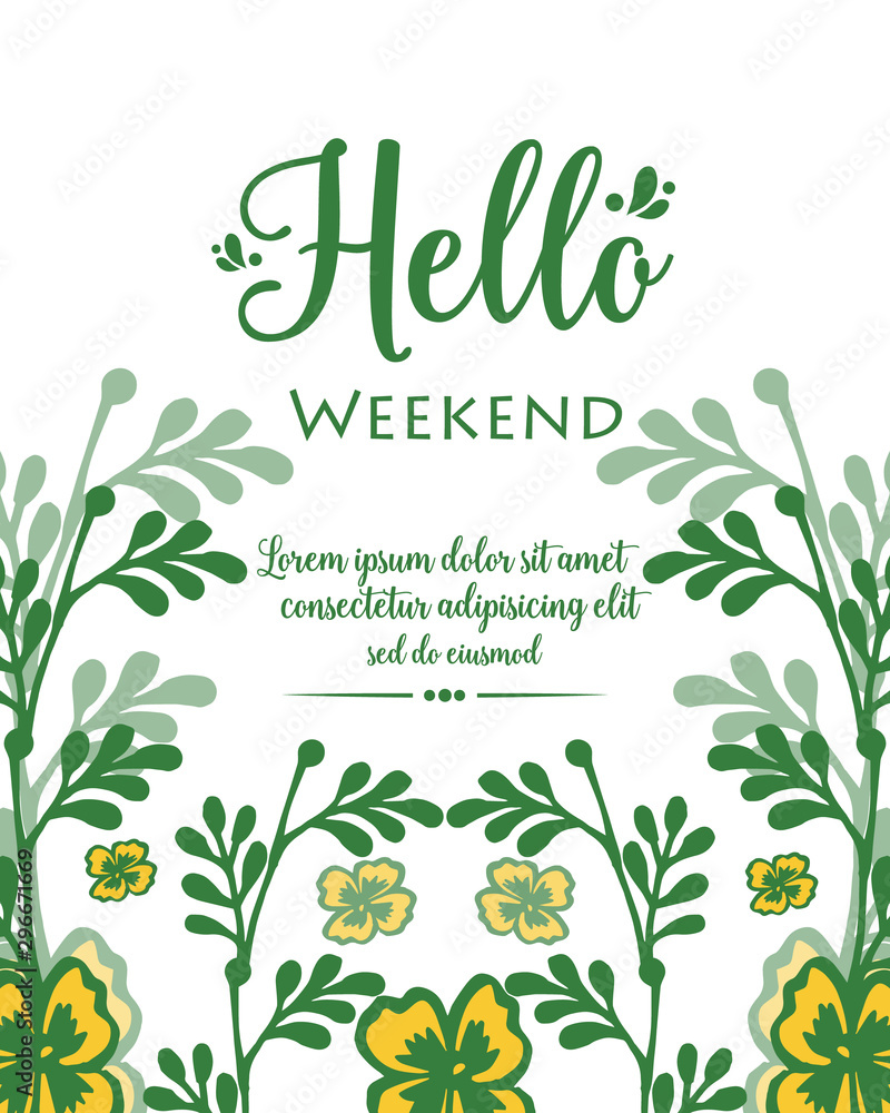 Obraz Graphic yellow wreath frame for template hello weekend. Vector