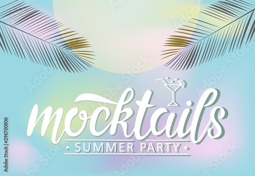 Hand sketched lettering typography Mocktails.Colored background with palm leaves and sun.