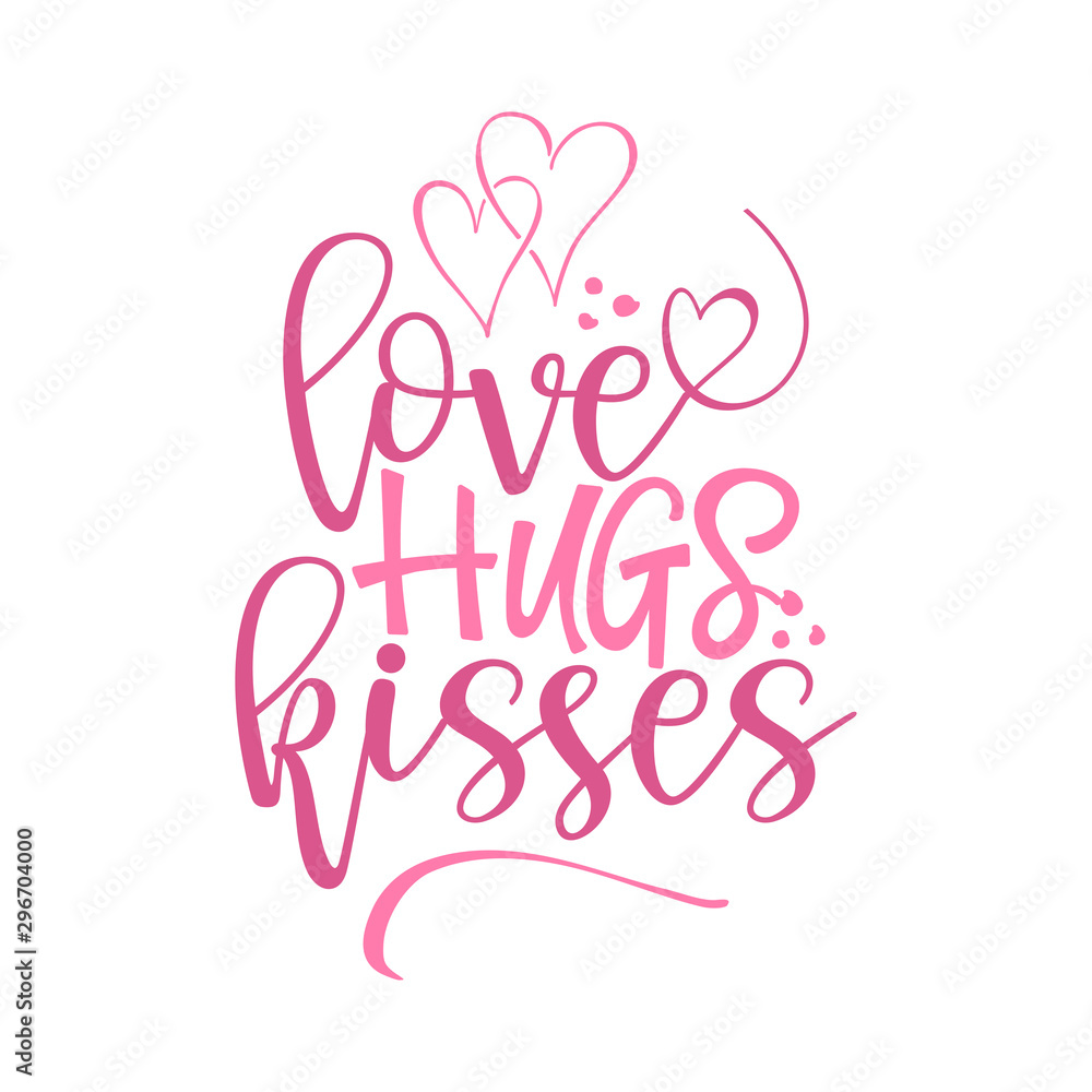 Love hugs kisses - Valentine Day typography. Handwriting romantic lettering. Hand drawn illustration 
