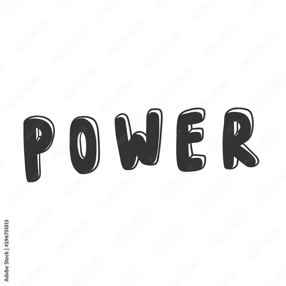 Power. Sticker for social media content. Vector hand drawn illustration design. 
