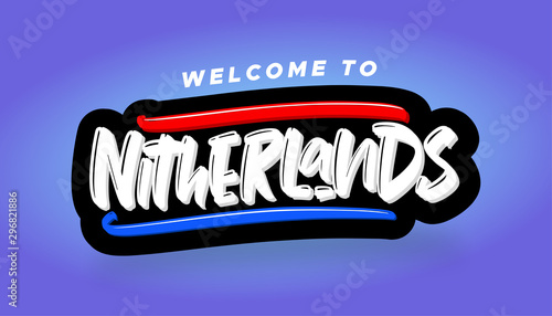 Welcome to Nitherlands modern brush lettering text. Vector illustration logo for business, print and advertising