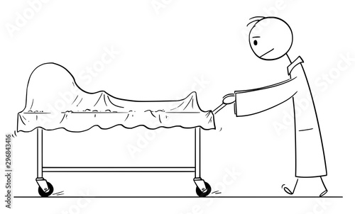 Vector cartoon stick figure drawing conceptual illustration of doctor or hospital orderly pushing cart with covered dead body. photo