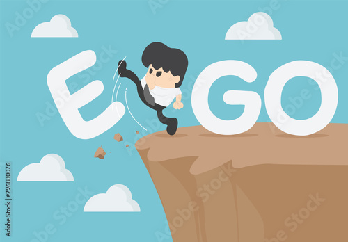 Businessman is an egoist with word ego kicked off the cliff