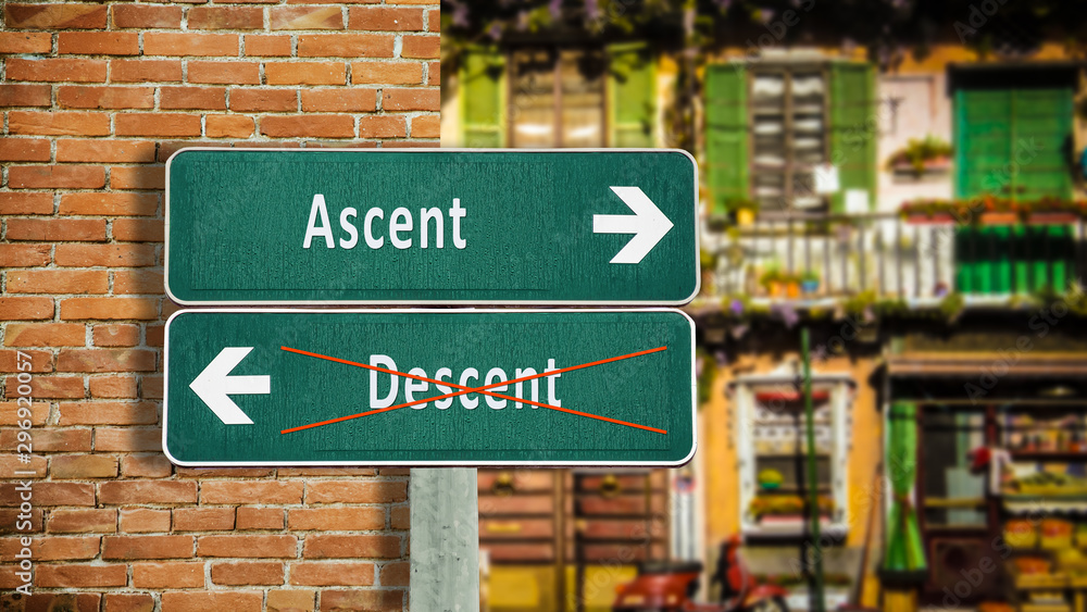 Street Sign Ascent versus Descent Street Sign Ascent versus Descent
