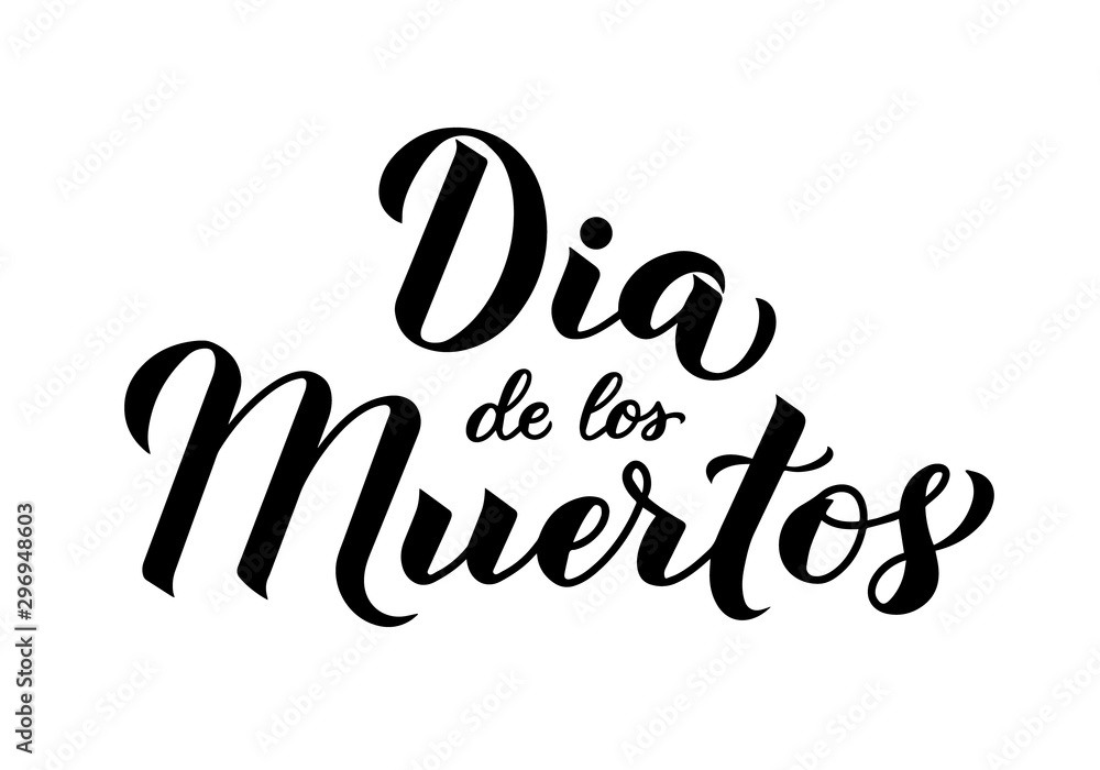 Dia de los Muertos calligraphy hand lettering isolated on white. Mexican holiday Day of the Dead typography poster. Easy to edit template for greeting card, banner, poster, t-shirt, party invitation.