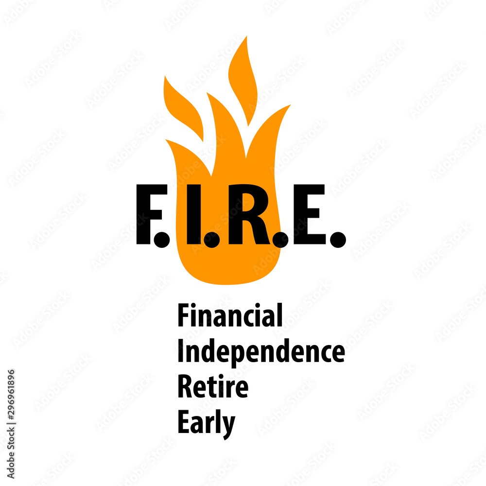 Fotografie FIRE - financial independence retire early conception logo.