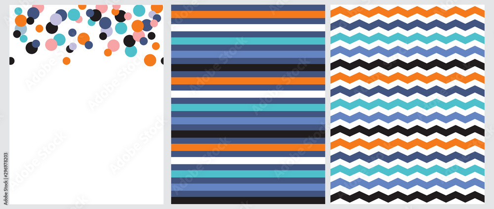 3 Abstract Vector Seamless Prints. Orange, Pink, Blue and Black Dots Isolated on a White Background. Colorful Horizontal Chevron on a Navy Blue. Multicolor Stripes Isolated on a Blue Layout.