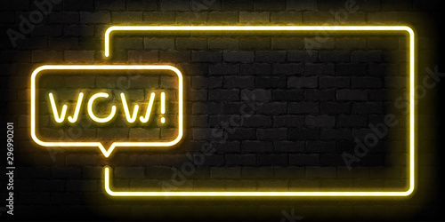 Vector realistic isolated neon sign of WOW frame logo for template decoration on the wall background.