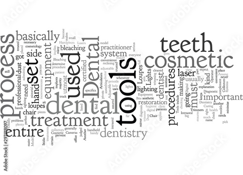Cosmetic Dentistry Tools What Are They