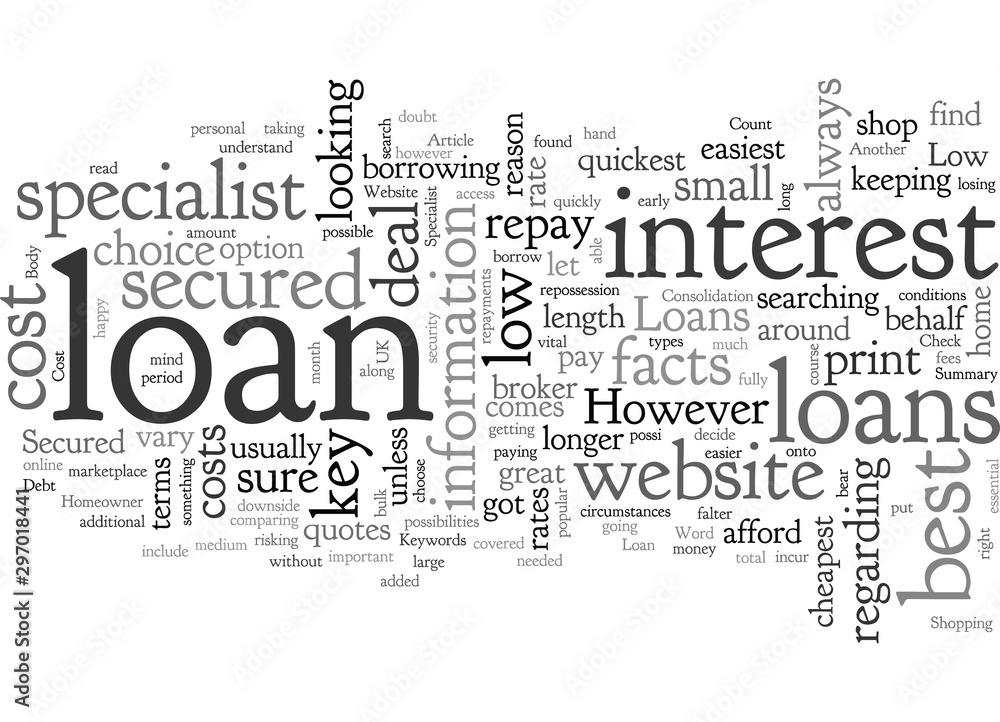 Fototapeta premium Check Out A Specialist Website For Low Cost Secured Loans