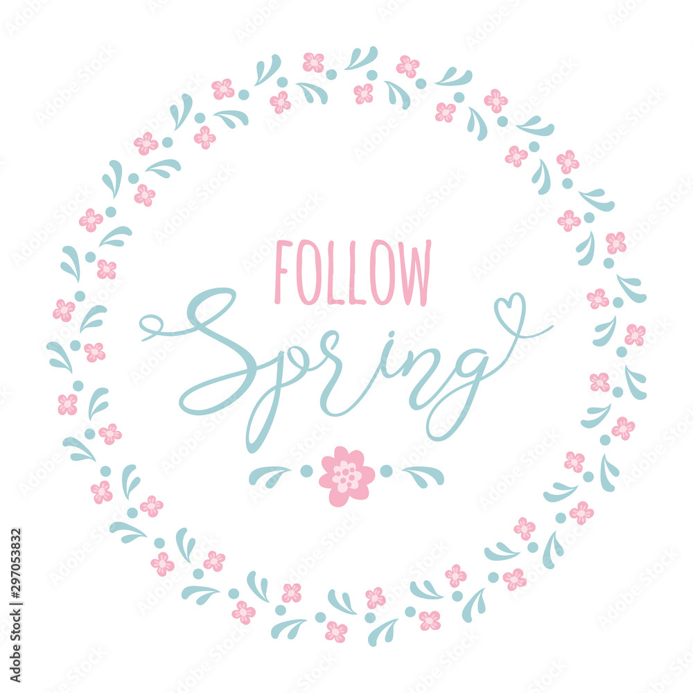 Cute spring flower wreath text follow Spring illustration Cute batanical wreath
