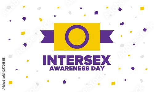 Intersex Awareness Day. Human Rights. Internationally observed event. Celebrate annual in October 26. Intersex people community. Freedom and solidarity. Poster, card, banner and background. Vector