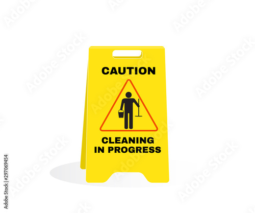 Accident Prevention signs, Yellow caution plastic with message CAUTION Cleaning in progress. beware and careful Sign, warning symbol, road sign and traffic symbol design concept, vector illustration.