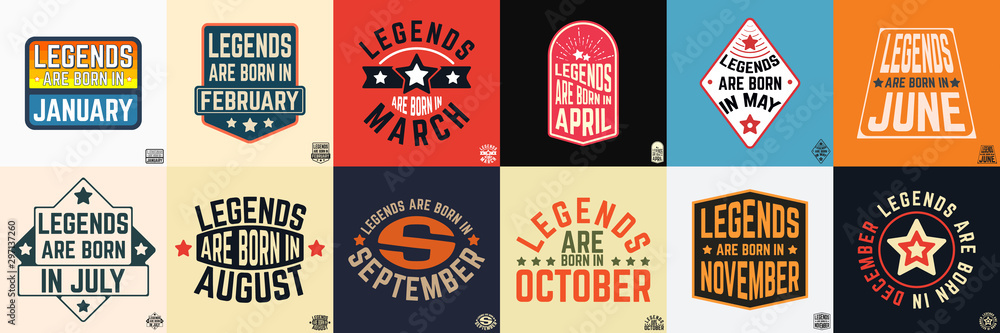 Legends are born in various months vintage typography set. Design for the badge, tee stamp, applique, label, t-shirt print, jeans, and casual wear. Vector illustration - obrazy, fototapety, plakaty 