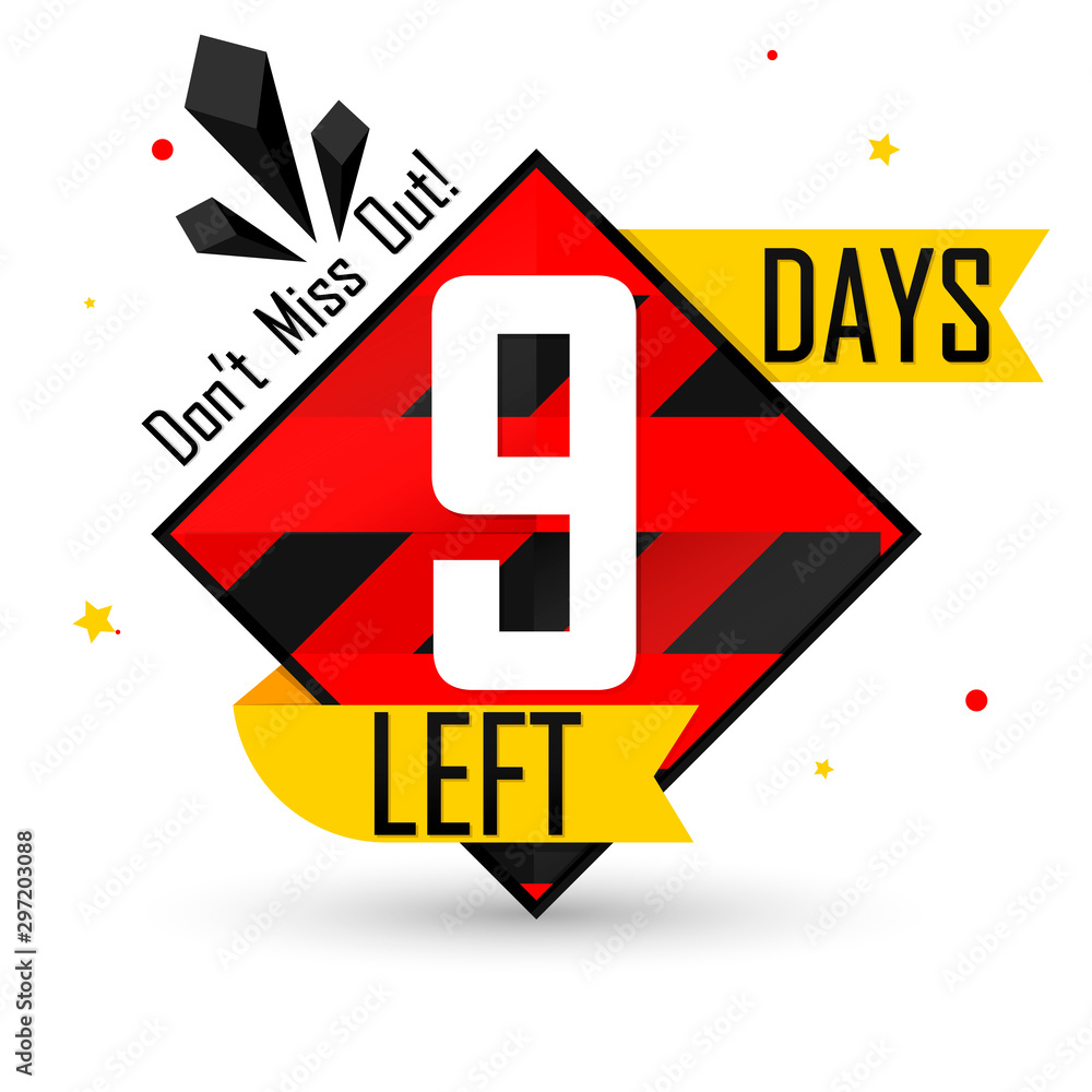 9 Days Left For Sale Countdown Start Offer Discount Banner Design Template Don T Miss Out App Icon Vector Illustration Stock Vector Adobe Stock