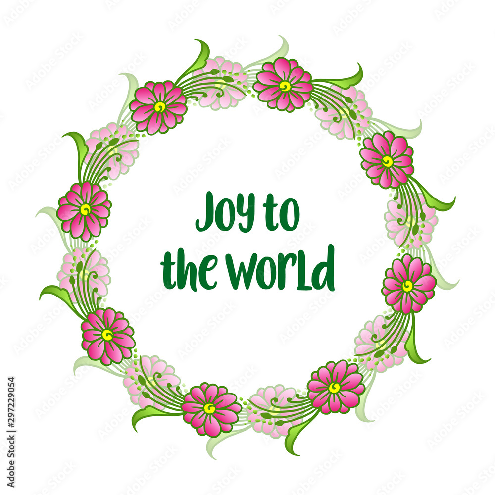 Greeting card joy to the world, with modern pink wreath frame. Vector