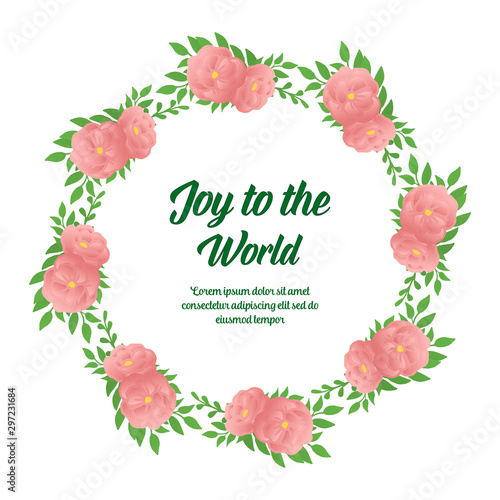 Text of joy to the world  with design art rose flower frame. Vector