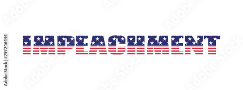 Impeachment. USA election vector banner. Text with american flag texture