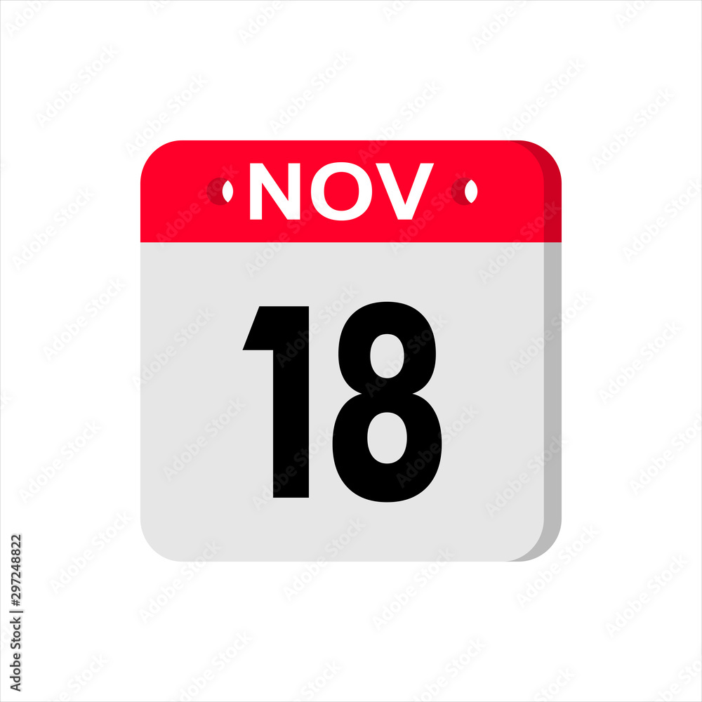 November 18 - Calendar Icon. Calendar Icon with shadow. Flat style. Date, day and month. Reminder. Vector illustration. Organizer application, app symbol. Ui. User interface sign. November 18 - Calendar Icon. Calendar Icon with shadow. Flat style. Date, day and month. Reminder. Vector illustration. Organizer application, app symbol. Ui. User interface sign.