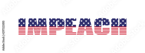 Impeach isolated word. USA impeachment vector banner with american flag texture