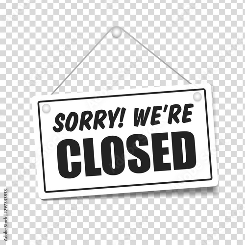 Sorry we are closed in signboard with a rope on transparent background. Vector photo