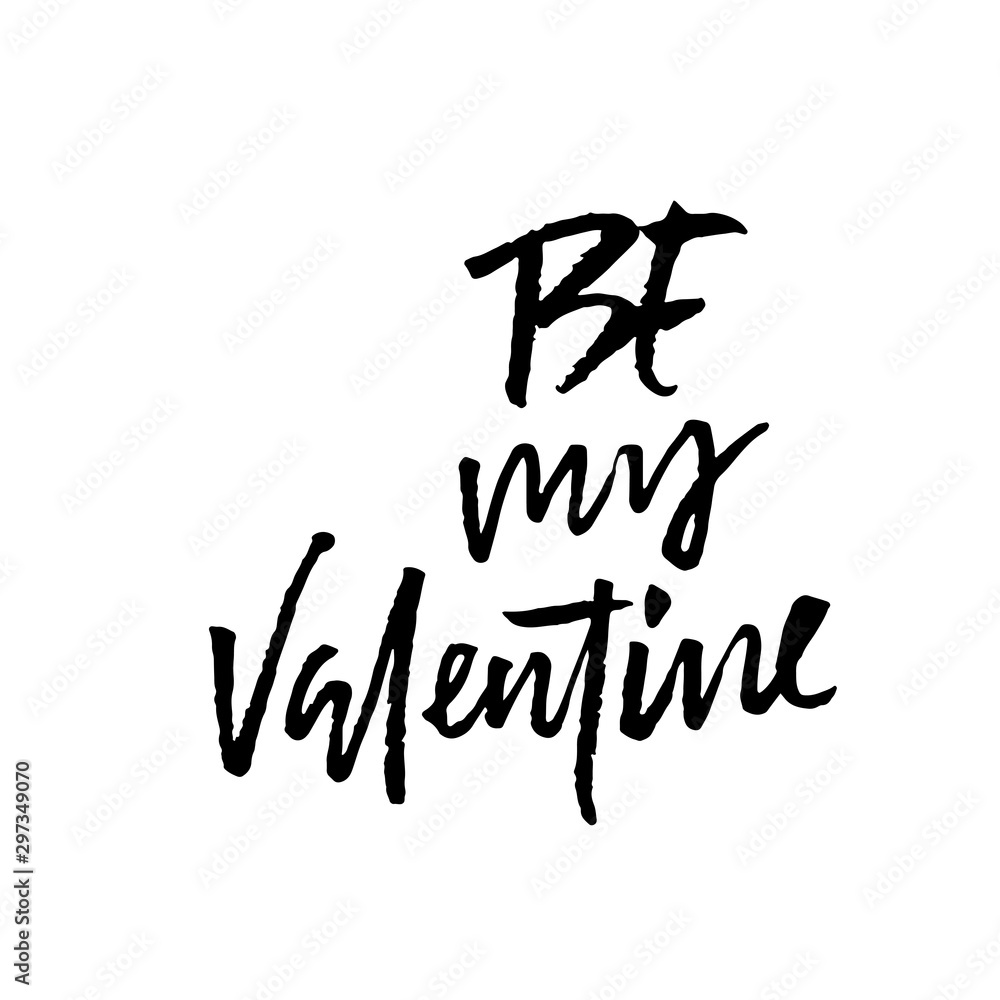 Be my Valentine. Valentine s typography. Vector illustration of Valentine Greeting Card with heart. Black typography.